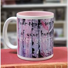 Mugg med rosa insida - Your tears are proof of your humanity