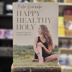Bok - Happy Healthy Holy : den yogiska vägen till ett helt och hållbart liv