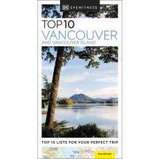 Vancouver and Vancouver Island Top 10 Eyewitness Travel Guide