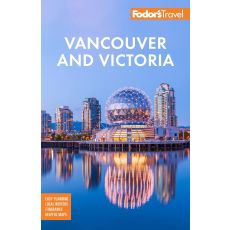 Vancouver and Victoria Fodor's