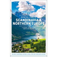 Cruise Ports Scandinavia & Northern Europe, Lonely Planet