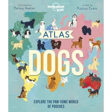 Atlas of Dogs Lonely Planet Kids