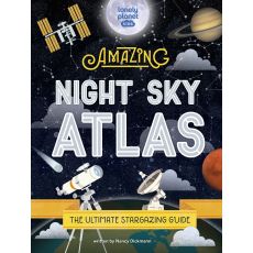 The Amazing Night Sky Atlas Lonely Planet Kids