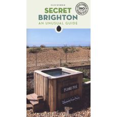 Secret Brighton - An unusual guide
