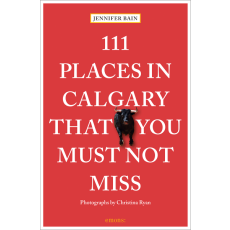 111 places in Calgary that you must not miss