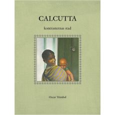 Calcutta kontrasternas stad