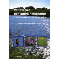 Vattenriket och andra naturpärlor - utflyktsguide till nordöstra Skåne