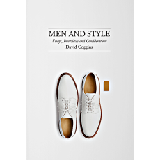 Men and Style: Essays,Interviews, and Considerations